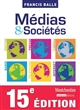 Médias et sociétés : édition, presse, cinéma, radio, télévision, internet