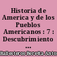 Historia de America y de los Pueblos Americanos : 7 : Descubrimiento y conquista de Mexico