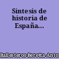 Sintesis de historia de España...