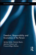Freedom, responsibility and economics of the person