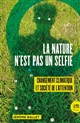 La nature n'est pas un selfie : changement climatique et société de l'attention