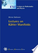 Lectures on Kähler manifolds