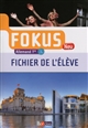 Fokus Neu, allemand 1re : B1 - B2 : fichier de l'élève