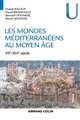 Les mondes méditérranéens au Moyen Âge : VIIe-XVIe siècle