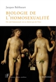 Biologie de l'homosexualité : on naît homosexuel, on ne choisit pas de l'être