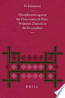 Theophrastus against the Presocratics and Plato : peripatetic dialectic in the De sensibus