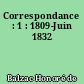 Correspondance : 1 : 1809-Juin 1832