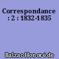 Correspondance : 2 : 1832-1835
