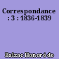 Correspondance : 3 : 1836-1839