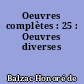 Oeuvres complètes : 25 : Oeuvres diverses
