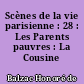 Scènes de la vie parisienne : 28 : Les Parents pauvres : La Cousine Bette