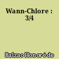 Wann-Chlore : 3/4
