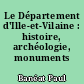Le Département d'Ille-et-Vilaine : histoire, archéologie, monuments