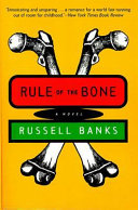 Rule of the Bone : a novel