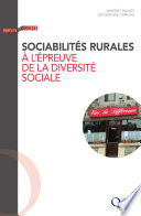 Sociabilités rurales à l épreuve de la diversité sociale : enquête en Dordogne