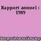 Rapport annuel : 1989