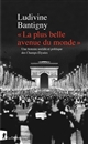 "La plus belle avenue du monde" : une histoire sociale et politique des Champs-Élysées