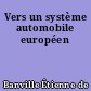 Vers un système automobile européen