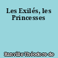 Les Exilés, les Princesses