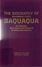 The biography of Mahommah Gardo Baquaqua : his passage from slavery to freedom in Africa and America