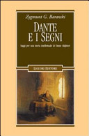 Dante e i segni : saggi per una storia intellettuale di Dante Alighieri
