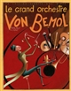Le grand orchestre Von Bémol : ce soir au théâtre Rémi Dièse