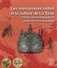 Les mercenaires celtes et la culture de La Tène : critères archéologiques et positions sociologiques