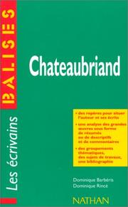 Chateaubriand : des repères pour situer l'auteur et ses écrits...