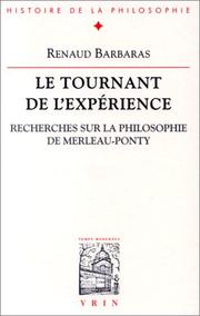 Le tournant de l'expérience : recherches sur la philosophie de Merleau-Ponty