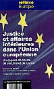Justice et affaires intérieures dans l'Union européenne : un espace de liberté, de sécurité et de justice