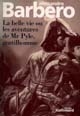 La belle vie ou Les aventures de Mr Pyle, gentilhomme : roman