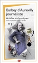 Barbey d'Aurevilly journaliste : articles et chroniques