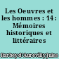 Les Oeuvres et les hommes : 14 : Mémoires historiques et littéraires
