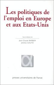 Les politiques de l'emploi en Europe et aux Etats-Unis