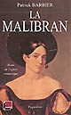 La Malibran : reine de l'opéra romantique