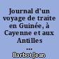 Journal d'un voyage de traite en Guinée, à Cayenne et aux Antilles fait par Jean Barbot en 1678-1679