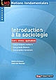 Introduction à la sociologie : cours, mémos, applications : les principaux auteurs, les grands thèmes, les grandes mutations