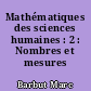 Mathématiques des sciences humaines : 2 : Nombres et mesures