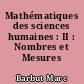Mathématiques des sciences humaines : II : Nombres et Mesures