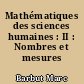 Mathématiques des sciences humaines : II : Nombres et mesures