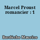 Marcel Proust romancier : 1