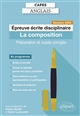 Épreuve écrite disciplinaire : la composition : session 2024 : préparation et sujets corrigés