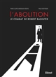 L'abolition : le combat de Robert Badinter
