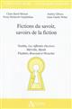 Fictions du savoir, savoirs de la fiction : Goethe, "Les affinités électives", Melville, "Mardi", Flaubert, "Bouvard et Pécuchet"