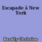 Escapade à New York