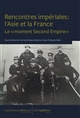 Rencontres impériales : l'Asie et la France, le "moment Second Empire"
