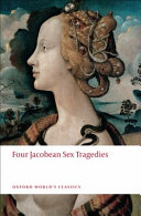Four Jacobean sex tragedies