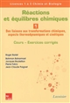 Réactions et équilibres chimiques : 1 : Des liaisons aux transformations chimiques, aspects thermodynamiques et cinétiques