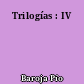 Trilogías : IV
