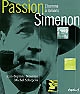 Passion Simenon : l'homme à romans